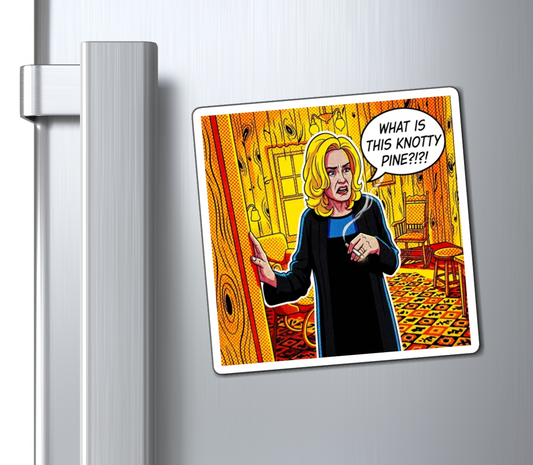 Pop art cartoon-style illustration magnet of a coven witch standing in a room with wood-paneled walls, holding her hands up defensively, with the text 'WHAT IS THIS?! KNOTTY PINE?!?!!' at the bottom. For sale in The Pink Rocket New Orleans gay gift shop.